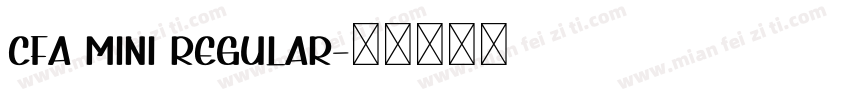CFA Mini Regular字体转换